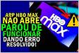 HBO Max Parou de Funcionar na Ultima Atualizaçã